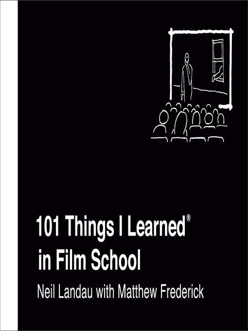 Title details for 101 Things I Learned in Film School by Neil Landau - Wait list